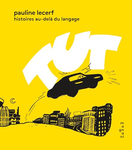 TÛT: Histoires au-delà du language TÛT: Histoires au-delà du language von MAGNANI