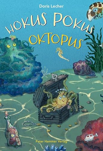 Hokus Pokus Oktopus von Peter Hammer Verlag