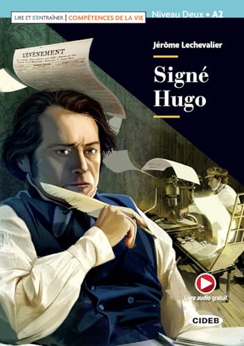 Lire et s'entrainer - Competences de la Vie: Signe Hugo + online audio + A Lire et s'entrainer - Competences de la Vie: Signe Hugo + online audio + A von Cideb