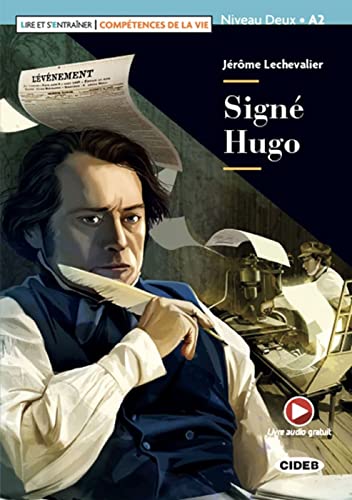 Signé Hugo: Lektüre mit Audio-Online (Lire et s’entraîner)