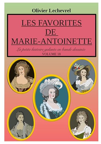 Les favorites de Marie-Antoinette (La petite histoire galante en bande dessinée) von BoD – Books on Demand – Frankreich