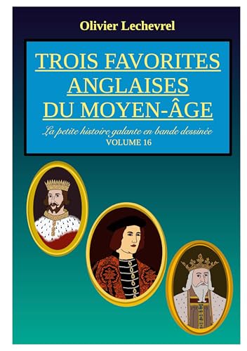 Trois favorites anglaises du Moyen-Âge (La petite histoire galante en bande dessinée) von BoD – Books on Demand – Frankreich