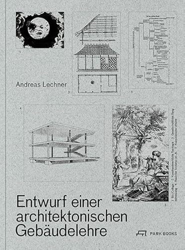 Entwurf einer architektonischen Gebäudelehre von Park Books