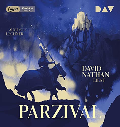 Parzival – Auf der Suche nach der Gralsburg: Ungekürzte Lesung mit Musik mit David Nathan (1 mp3-CD)