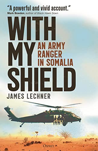 With My Shield: An Army Ranger in Somalia von Osprey Publishing
