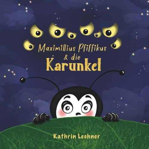 Maximillius Pfiffikus & die Karunkel Maximillius Pfiffikus & die Karunkel von Buchschmiede