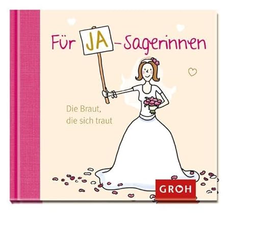 Für Ja-Sagerinnen: Die Braut, die sich traut (Junggesellinnen-Abschied)