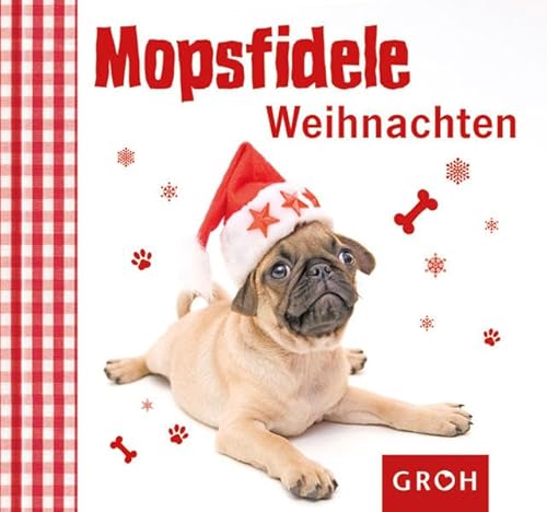 Mopsfidele Weihnachten (Schweinehund & Co.)