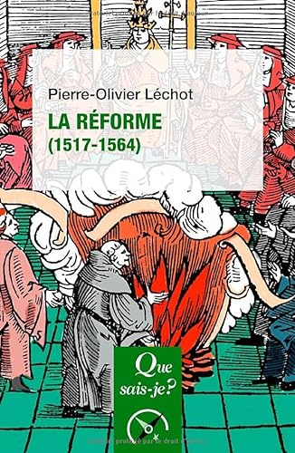 La Réforme (1517-1564) von QUE SAIS JE