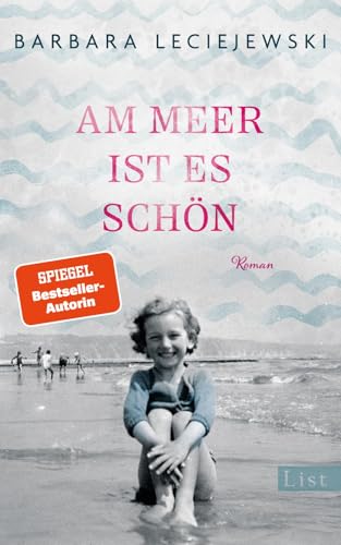 Am Meer ist es schön: Roman | Ein emotionaler Roman über eine Freundschaft unter Verschickungskindern Am Meer ist es schön: Roman | Ein emotionaler Roman über eine Freundschaft unter Verschickungskindern von List Hardcover