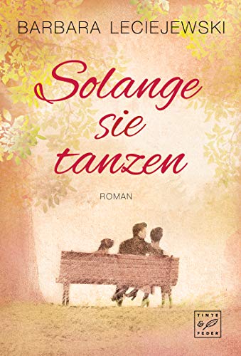Solange sie tanzen Solange sie tanzen