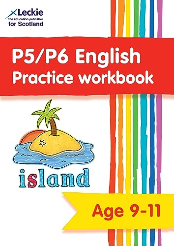 P5/P6 English Practice Workbook: Extra Practice for CfE Primary School English (Leckie Primary Success) von Leckie
