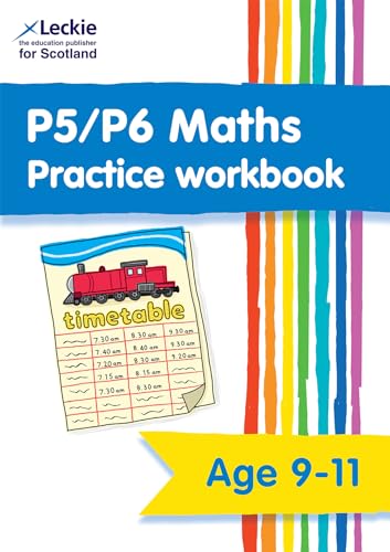 P5/P6 Maths Practice Workbook: Extra Practice for CfE Primary School Maths (Leckie Primary Success) von Leckie