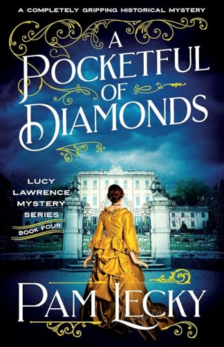 A Pocketful of Diamonds: A completely gripping historical mystery (The Lucy Lawrence Mysteries, Band 4) von Storm Publishing