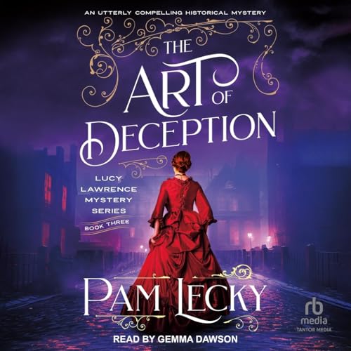 The Art of Deception (Lucy Lawrence Mysteries, 3) von Tantor Media Inc