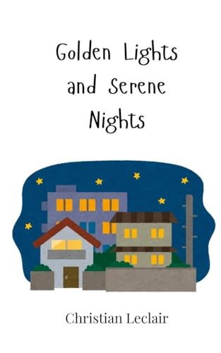 Golden Lights and Serene Nights Golden Lights and Serene Nights von Creative Arts Management OÜ