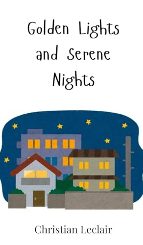Golden Lights and Serene Nights Golden Lights and Serene Nights von Creative Arts Management OÜ