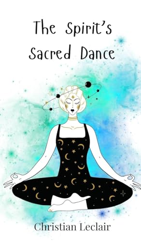 The Spirit's Sacred Dance The Spirit's Sacred Dance von Creative Arts Management OÜ