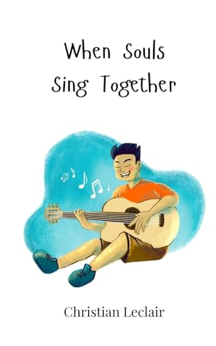 When Souls Sing Together When Souls Sing Together von Creative Arts Management OÜ