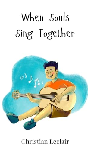 When Souls Sing Together When Souls Sing Together von Creative Arts Management OÜ