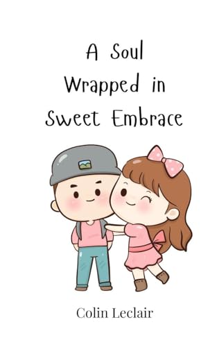 A Soul Wrapped in Sweet Embrace von Creative Arts Management OÜ