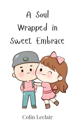 A Soul Wrapped in Sweet Embrace von Creative Arts Management OÜ
