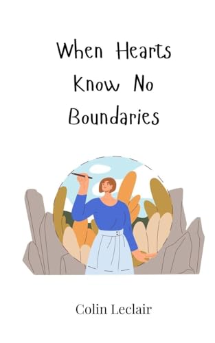 When Hearts Know No Boundaries von Creative Arts Management OÜ