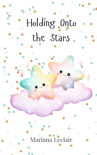 Holding Onto the Stars Holding Onto the Stars von Creative Arts Management OÜ