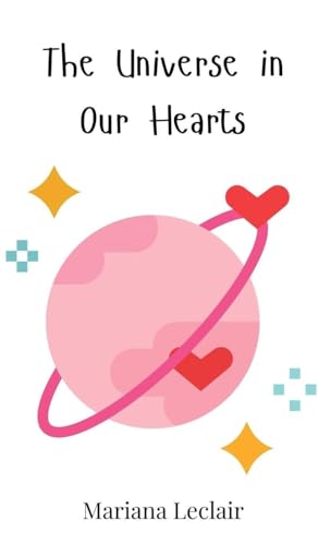 The Universe in Our Hearts The Universe in Our Hearts von Creative Arts Management OÜ