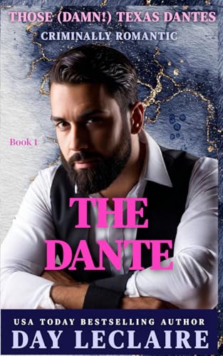 The Dante: Those (Damn!) Texas Dantes, Book 1 von Independently published