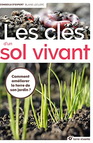 Les clés d'un sol vivant: Comment améliorer la terre de son jardin ? Les clés d'un sol vivant: Comment améliorer la terre de son jardin ? von TERRE VIVANTE