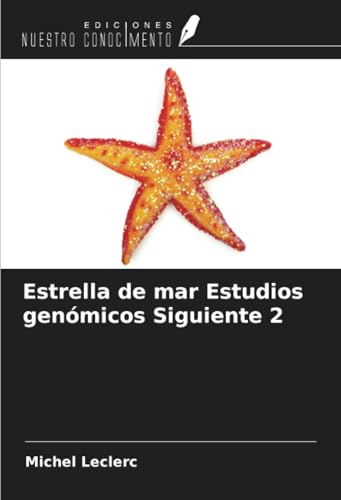 Estrella de mar Estudios genómicos Siguiente 2 von Ediciones Nuestro Conocimiento