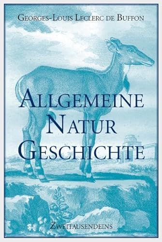 Allgemeine Naturgeschichte (Zweitausendeins Klassikeredition)