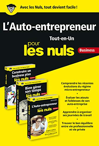 L'Auto-entrepreneur Tout-en-Un pour les Nuls: Coffret en 3 volumes : Construire un business plan pour les nuls ; Bien gérer son temps pour les nuls ; L'auto-entrepreneur pour les nuls
