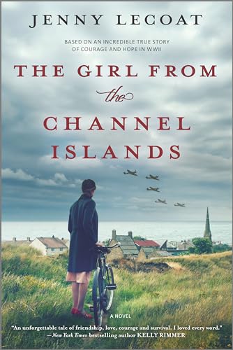 The Girl from the Channel Islands: A WWII Novel