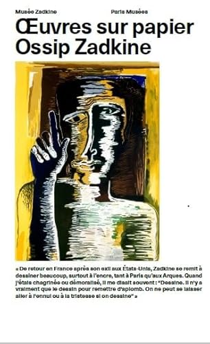 OEUVRES SUR PAPIER OSSIP ZADKINE