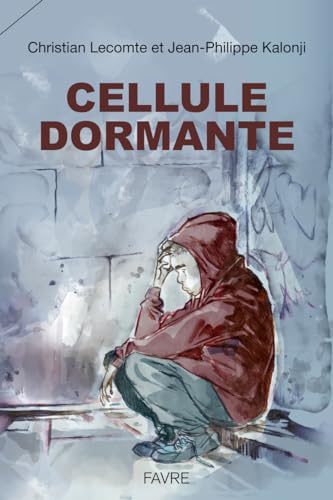 Cellule dormante von FAVRE