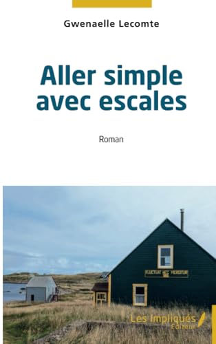 Aller simple avec escales von Les Impliqués