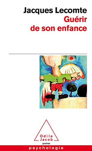 Guerir De Son Enfance