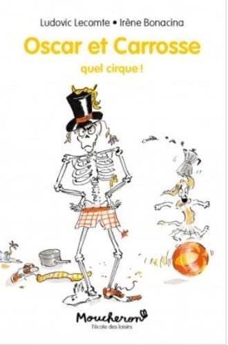 Oscar et Carrosse - Tome 3 - Quel cirque ! von EDL
