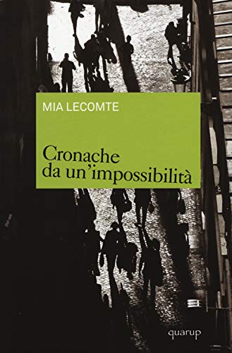 Cronache da un'impossibilità (Quarup)