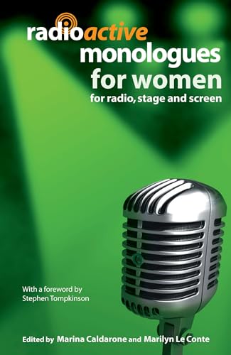 Radioactive Monologues for Women: For Radio, Stage And Screen (Audition Speeches) von Methuen Publishing