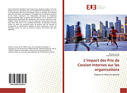 L’impact des Prix de Cession Internes sur les organisations: Enjeux et mise en oeuvre von ÉDITIONS UNIVERSITAIRES EUROPÉENNES