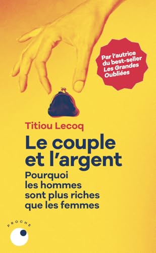 Le Couple et l'argent - Pourquoi les hommes sont plus riches que les femmes