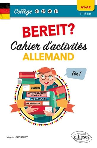Allemand. Bereit ? Cahier d'activités pour le collège. A1-A2 [cycle 4 (5e-4e-3e) et 6e bilangue: Cahier d'activités A1-A2 von ELLIPSES
