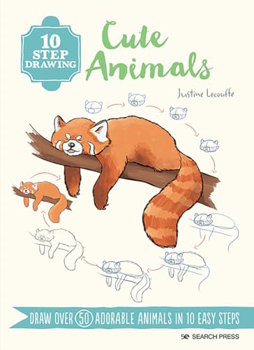 Cute Animals: Draw over 50 Adorable Animals in 10 Easy Steps (10 Step Drawing) von Search Press Ltd