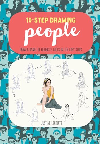 Ten-Step Drawing: People: Draw a Range of Figures & Faces in 10 Easy Steps: Draw a Range of Figures & Faces in Ten Easy Steps (10-Step Drawing)