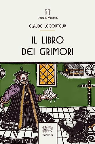 Il libro dei grimori (Le porte di Venexia) von Venexia