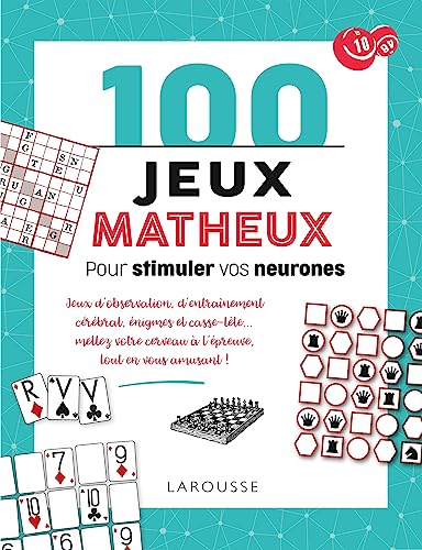 100 jeux matheux pour stimuler vos neurones von LAROUSSE
