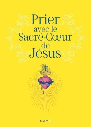 Prier avec le Sacré-Coeur de Jésus von MAME